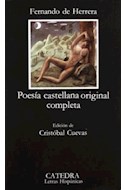Papel POESIA CASTELLANA ORIGINAL COMPLETA (LETRAS HISPANICAS 219)