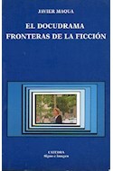 Papel DOCUDRAMA FRONTERAS DE LA FICCION (SIGNO E IMAGEN)