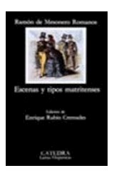 Papel ESCENAS Y TIPOS MATRITENSES (COLECCION LETRAS HISPANICAS 360) (BOLSILLO)