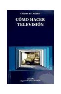 Papel COMO HACER TELEVISION (SIGNO E IMAGEN / MANUALES 32) (R  USTICO)