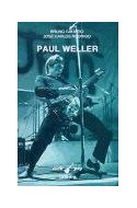 Papel PAUL WELLER (COLECCION ROCK/POP 30)