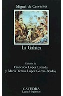 Papel GALATEA (COLECCION LETRAS HISPANICAS 389) (BOLSILLO)