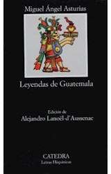 Papel LEYENDAS DE GUATEMALA (COLECCION LETRAS HISPANICAS 400) (BOLSILLO)