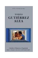 Papel TOMAS GUTIERREZ ALEA (COLECCION CATEDRA / FILMOTECA ESPAÑOLA 28)