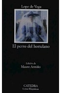 Papel PERRO DEL HORTELANO (COLECCION LETRAS HISPANICAS 417) (BOLSILLO)