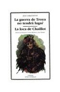 Papel GUERRA DE TROYA NO TENDRA LUGAR - LA LOCA DE CHAILLOT (LETRAS UNIVERSALES)