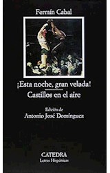 Papel ESTA NOCHE GRAN VELADA / CASTILLOS EN EL AIRE (LETRAS HISPANICAS)