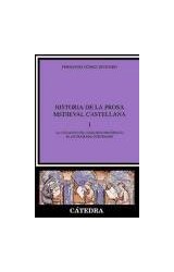 Papel HISTORIA DE LA PROSA MEDIEVAL CASTELLANA I LA CREACION DEL DISCURSO PROSISTICO EL ENTRAMADO