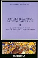 Papel HISTORIA DE LA PROSA MEDIEVAL CASTELLANA TOMO II (CRITICA Y ESTUDIOS LITERARIOS)