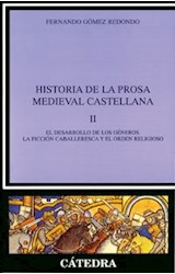 Papel HISTORIA DE LA PROSA MEDIEVAL CASTELLANA TOMO II (CRITICA Y ESTUDIOS LITERARIOS)