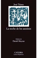 Papel NOCHE DE LOS ASESINOS (COLECCION LETRAS HISPANICAS 517) (BOLSILLO)