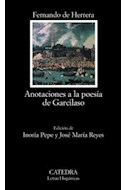 Papel ANOTACIONES A LA POESIA DE GARCILASO (COLECCION LETRAS HISPANICAS 516) (BOLSILLO)