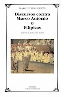 Papel DISCURSOS CONTRA MARCO ANTONIO O FILIPICAS (LETRAS UNIVERSALES 325)