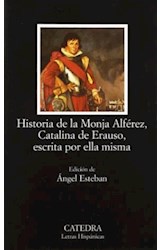 Papel HISTORIA DE LA MONJA ALFEREZ CATALINA DE ERAUSO ESCRITA POR ELLA MISMA