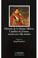 Papel HISTORIA DE LA MONJA ALFEREZ CATALINA DE ERAUSO ESCRITA POR ELLA MISMA