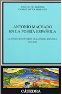 Papel ANTONIO MACHADO EN LA POESIA ESPAÑOLA (CRITICA Y ESTUDIOS LITERARIOS)