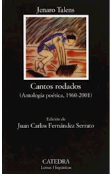 Papel CANTOS RODADOS [ANTOLOGIA POETICA 1960-2001] (LETRAS HISPANICAS 531)