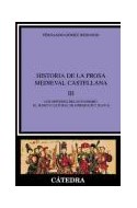 Papel HISTORIA DE LA PROSA MEDIEVAL CASTELLANA III (CRITICA Y ESTUDIOS LITERARIOS)