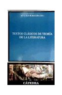 Papel TEXTOS CLASICOS DE TEORIA DE LA LITERATURA (CRITICA Y ESTUDIOS LITERARIOS)
