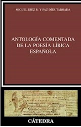 Papel ANTOLOGIA COMENTADA DE LA POESIA LIRICA ESPAÑOLA (CRITICA Y ESTUDIOS LITERARIOS)