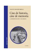 Papel CINE DE HISTORIA CINE DE MEMORIA LA REPRESENTACION Y SUS LIMITES (SIGNO E IMAGEN)