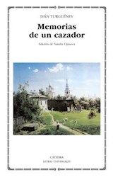 Papel MEMORIAS DE UN CAZADOR (COLECCION LETRAS UNIVERSALES 391) (BOLSILLO)