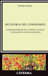 Papel METAFORAS DEL COMPROMISO CONFIGURACIONES DE LA POETICA ACTUAL Y CREACION DE ANGEL GONZALEZ