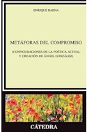 Papel METAFORAS DEL COMPROMISO CONFIGURACIONES DE LA POETICA ACTUAL Y CREACION DE ANGEL GONZALEZ