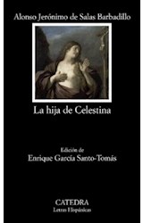 Papel HIJA DE CELESTINA (COLECCION LETRAS HISPANICAS 614) (BOLSILLO)