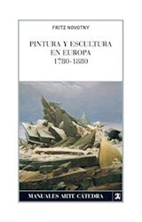 Papel PINTURA Y ESCULTURA EN EUROPA 1780-1880 (MANUALES ARTE CATEDRA)