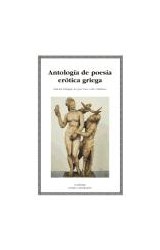 Papel ANTOLOGIA DE POESIA EROTICA GRIEGA [BILINGUE] (LETRAS UNIVERSALES  414)