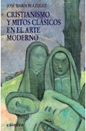 Papel CRISTIANISMO Y MITOS CLASICOS EN EL ARTE MODERNO (HISTORIA SERIE MENOR)