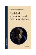 Papel REALIDAD Y CREACION EN EL CINE DE NO FICCION (COLECCION SIGNO E IMAGEN 129)