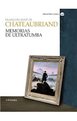 Papel MEMORIAS DE ULTRATUMBA (COLECCION BIBLIOTHECA AVREA) (CARTONE)
