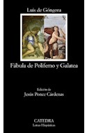 Papel FABULA DE POLIFEMO Y GALATEA (COLECCION LETRAS HISPANICAS 658) (BOLSILLO)