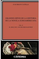 Papel GRANDES HITOS DE LA HISTORIA DE LA NOVELA EUROAMERICANA  [VOL.2] EL SIGLO DE IXI LOS GRANDES