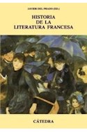 Papel HISTORIA DE LA LITERATURA FRANCESA (CRITICA Y ESTUDIOS LITERARIOS) [CARTONE]