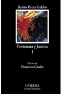 Papel FORTUNATA Y JACINTA I (LETRAS HISPANICAS 674)