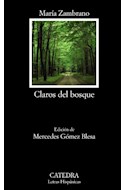 Papel CLAROS DEL BOSQUE (COLECCION LETRAS HISPANICAS 692) (BOLSILLO)
