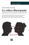 Papel CRITICA DISCREPANTE ENTREVISTAS SOBRE ARTE Y PENSAMIENTO ACTUAL 2000-2011 (ENSAYOS ARTE CATEDRA)
