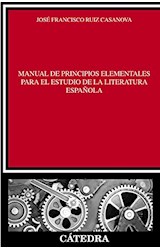 Papel MANUAL DE PRINCIPIOS ELEMENTALES PARA EL ESTUDIO DE LA LITERATURA ESPAÑOLA