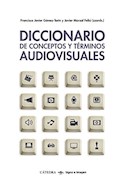 Papel DICCIONARIO DE CONCEPTOS Y TERMINOS AUDIOVISUALES (COLECCION SIGNO E IMAGEN)