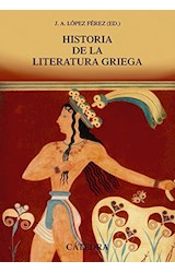 Papel HISTORIA DE LA LITERATURA GRIEGA (COLECCION CRITICA Y ESTUDIOS LITERARIOS)