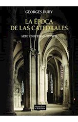 Papel EPOCA DE LAS CATEDRALES ARTE Y SOCIEDAD 980-1420 (COLECCION GRANDES TEMAS)