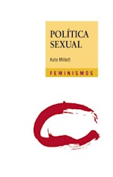 Papel POLITICA SEXUAL (COLECCION FEMINISMOS)