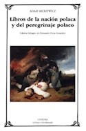 Papel LIBROS DE LA NACION POLACA Y DEL PEREGRINAJE POLACO (COLECCION LETRAS UNIVERSALES 542) (BOLSILLO)