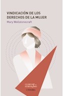 Papel VINDICACION DE LOS DERECHOS DE LA MUJER (COLECCION CLASICOS DEL FEMINISMO)