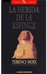 Papel HERIDA DE LA ESFINGE (EL EGIPTO DE LOS FARAONES) (CARTONE)