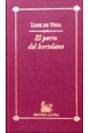 Papel PERRO DEL HORTELANO (BIBLIOTECA AUSTRAL) (CARTONE)