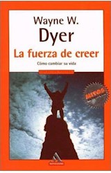 Papel FUERZA DE CREER COMO CAMBIAR SU VIDA (MITOS AUTOAYUDA)